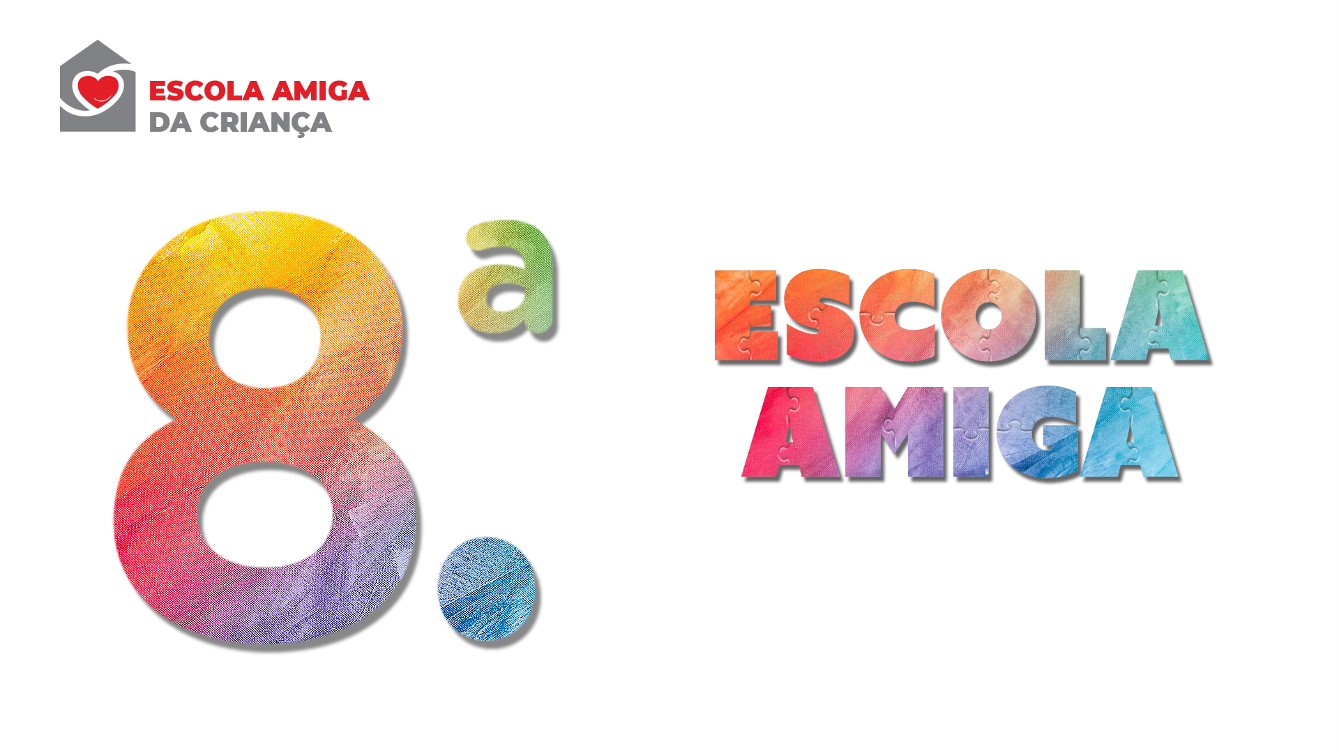 Escolas distinguidas na 8.ª edição da Escola Amiga da Criança