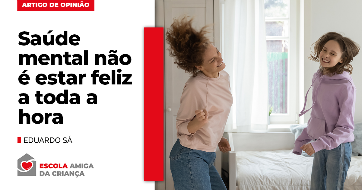 Saúde mental não é estar feliz a toda a hora